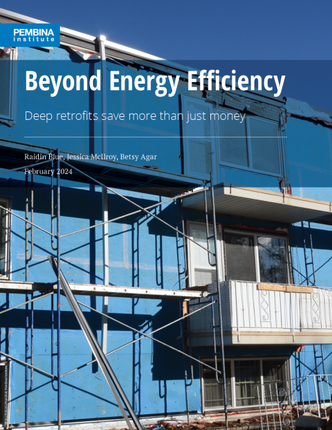 Cover of report - Beyond Energy Efficiency: Deep Retrofits - external renovations of multiunit apartment building with scaffolding