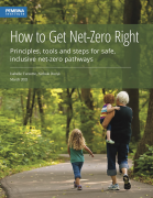 Cover of How to Get Net-Zero Right with woman walking with children in the woods