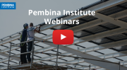 Pembina Institute webinars banner with workers installing solar
